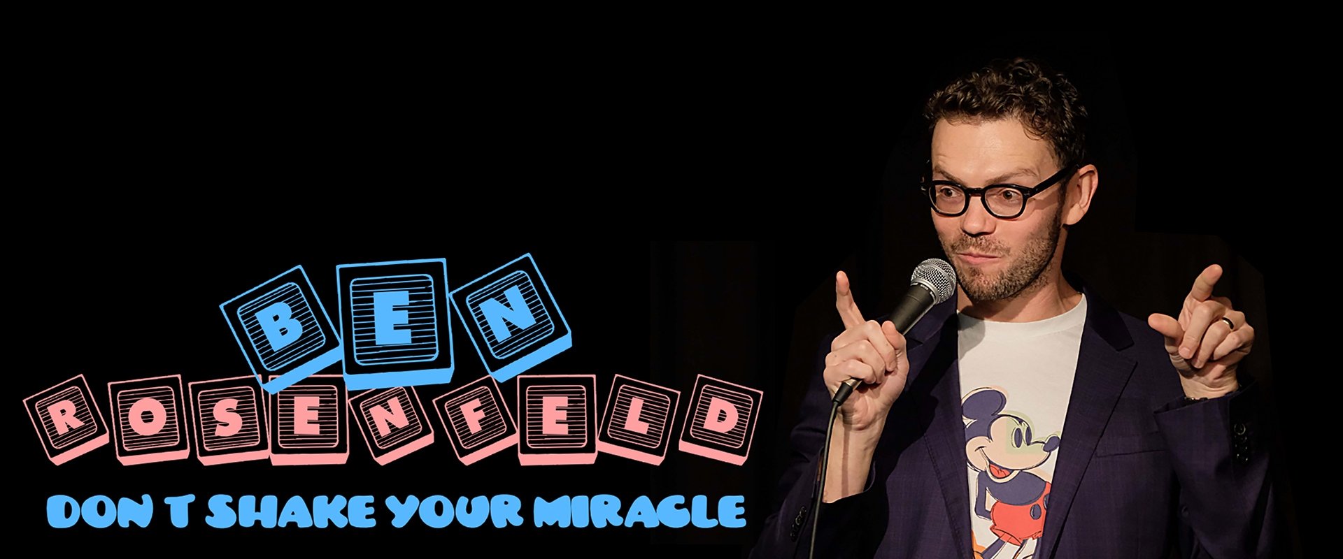 Ben Rosenfeld: Don't Shake Your Miracle