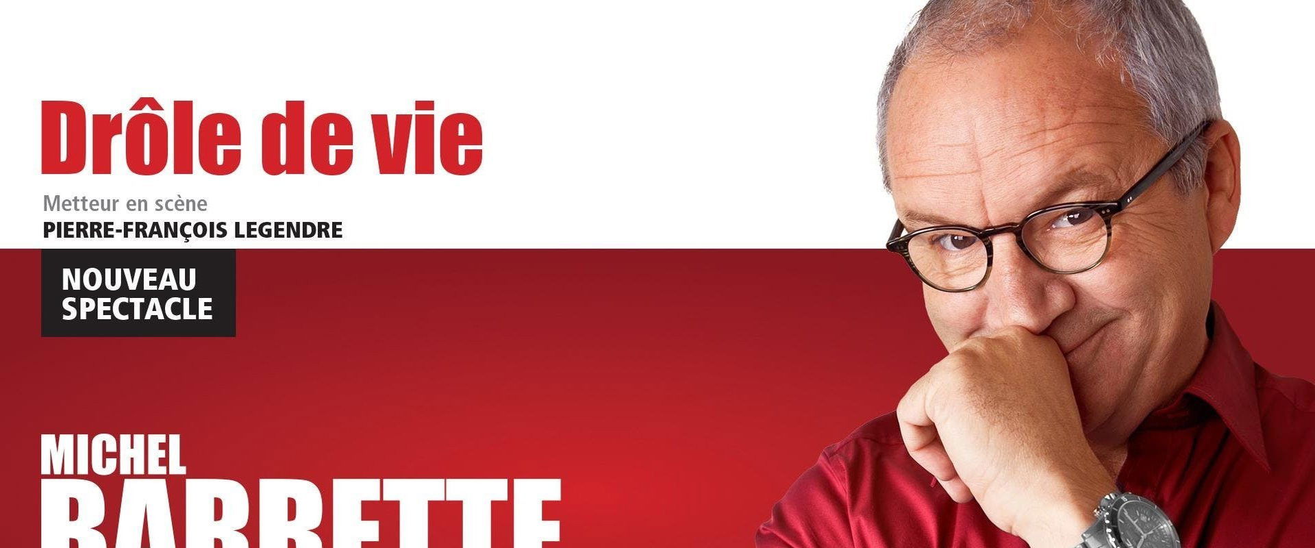 Michel Barrette: Drôle de vie's banner image