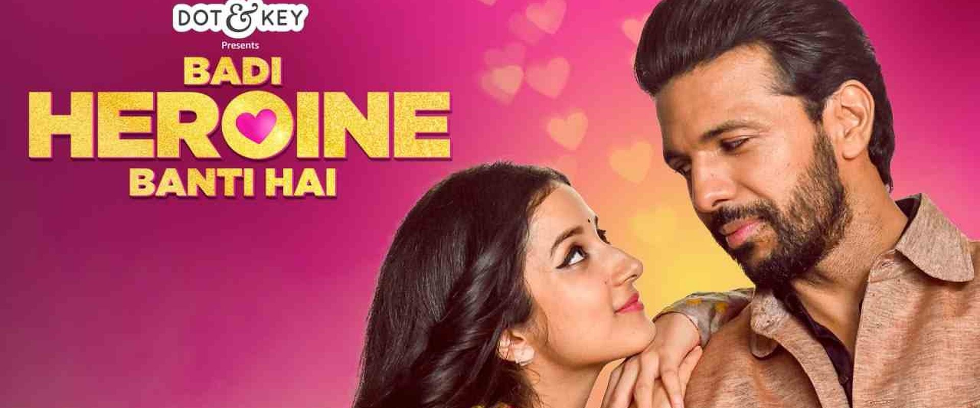 Badi Heroine Banti Hai