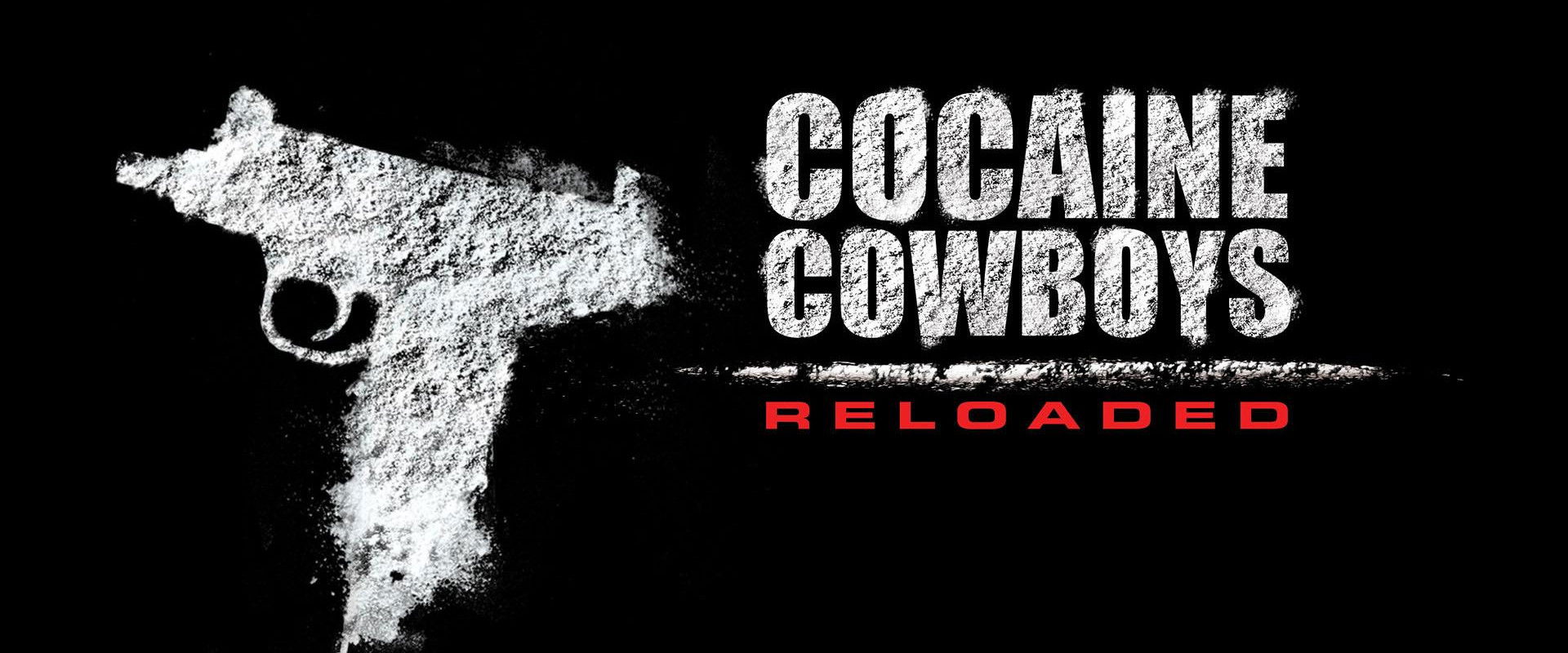 Cocaine Cowboys: Reloaded