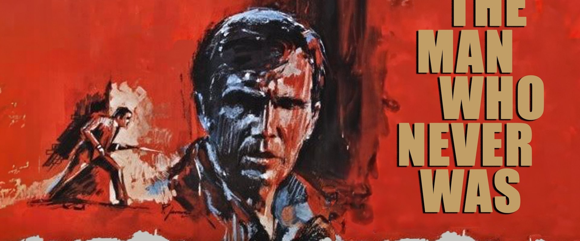 The Man Who Never Was