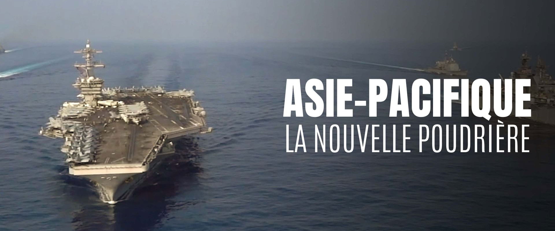 Asie-Pacifique - la nouvelle poudrière's banner image