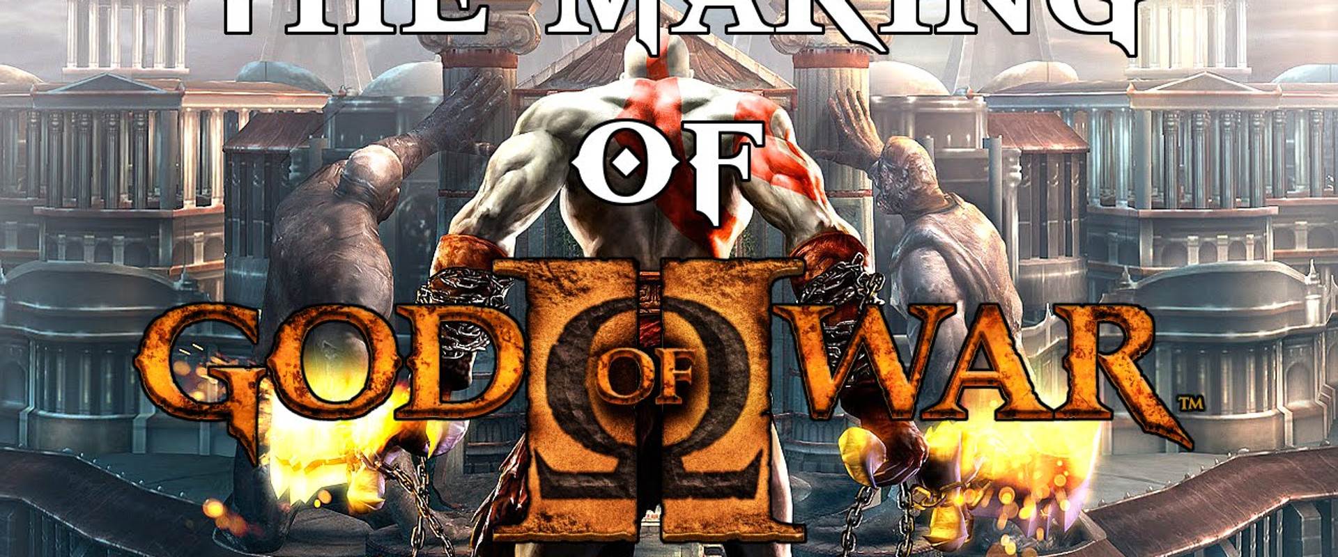 The Making of God of War II's banner image