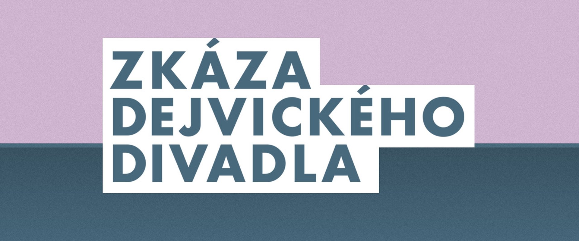 Zkáza Dejvického divadla