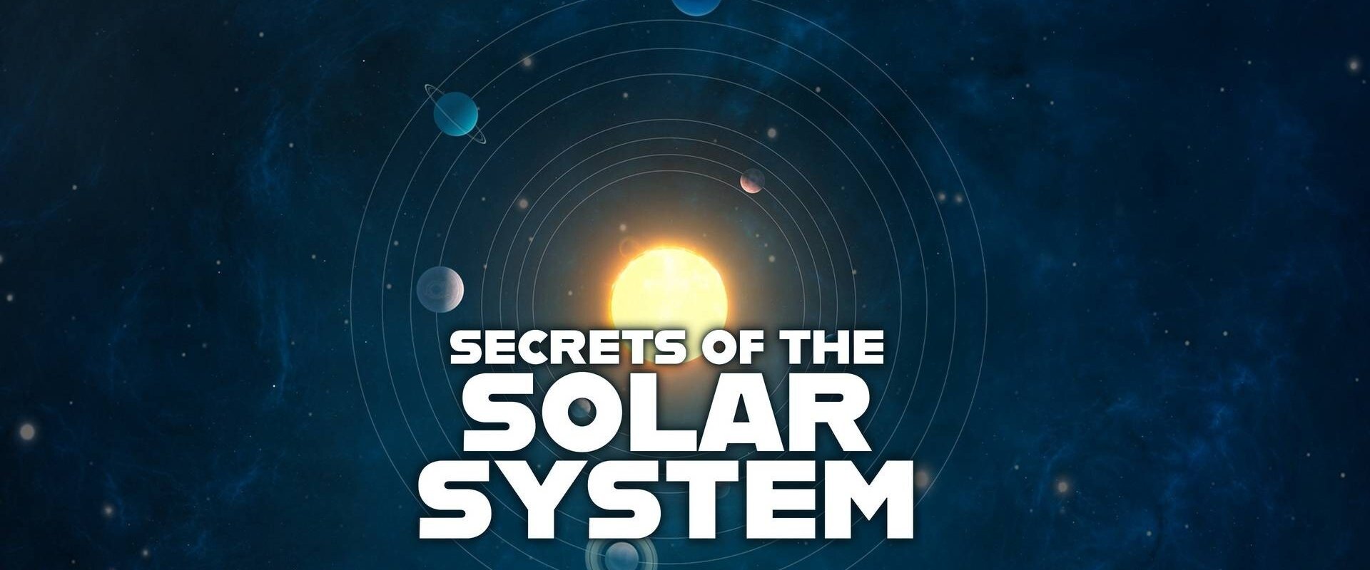 Secrets of the Solar System