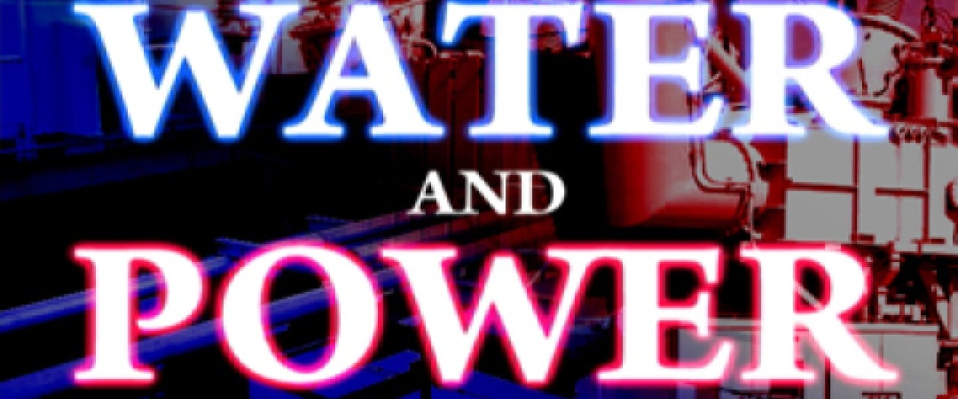 Water And Power