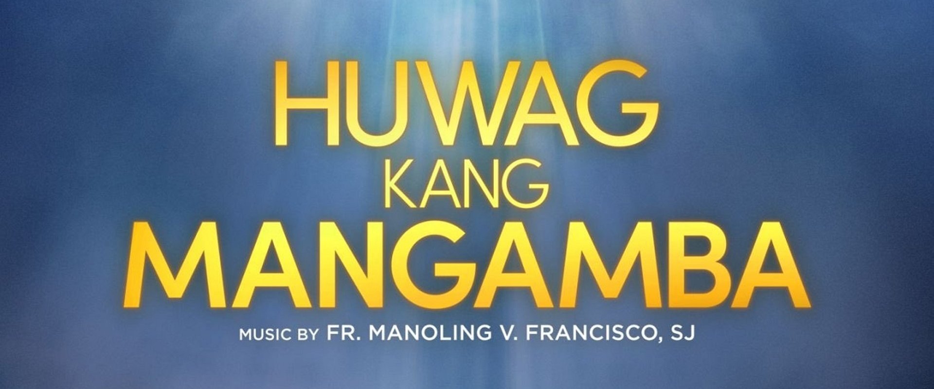 Huwag Kang Mangamba