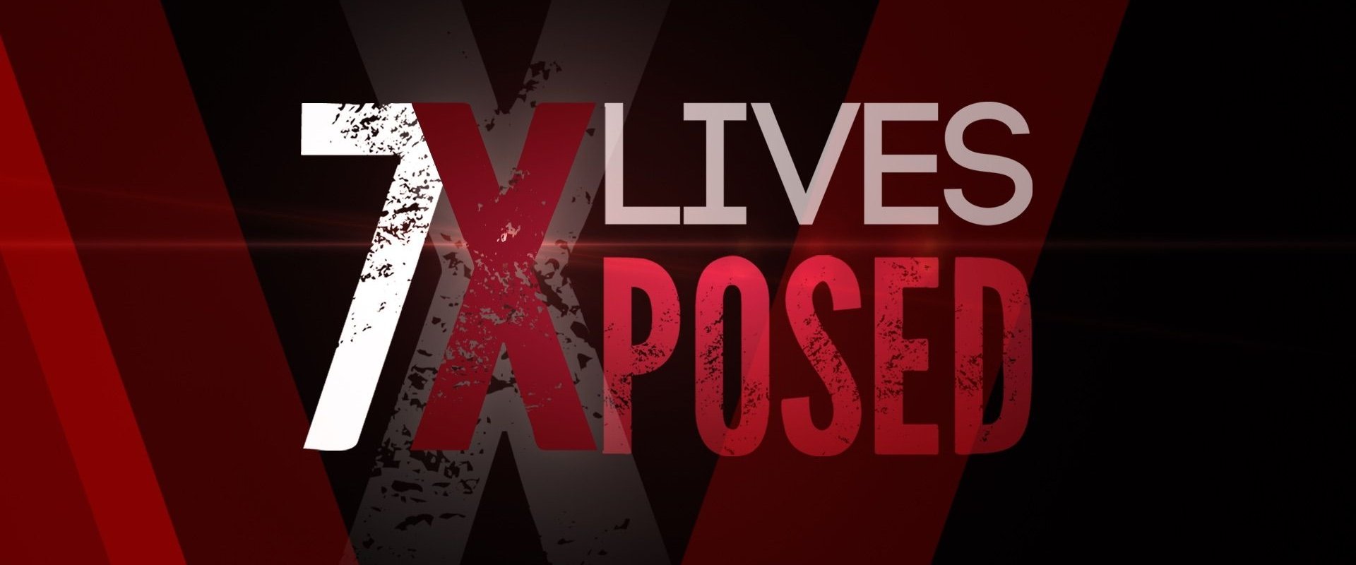 7 Lives Exposed