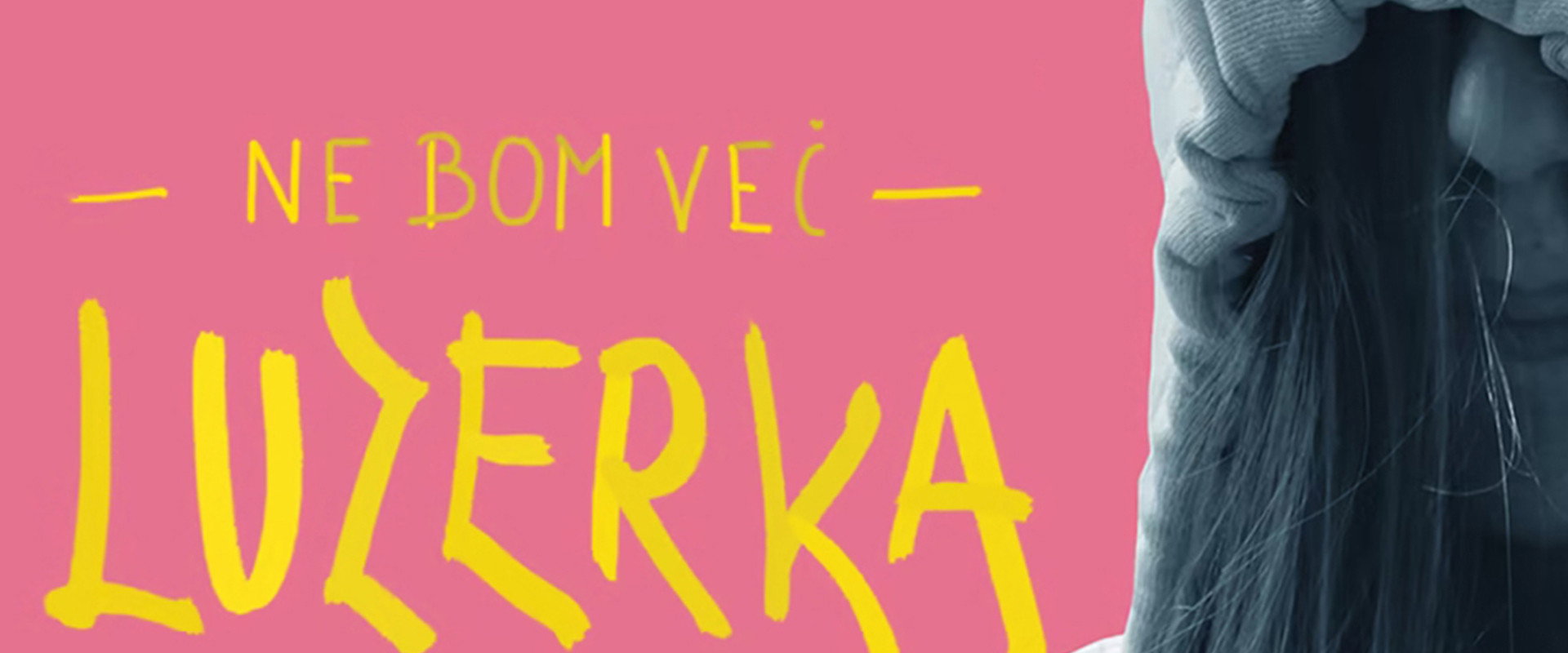 Ne bom več luzerka