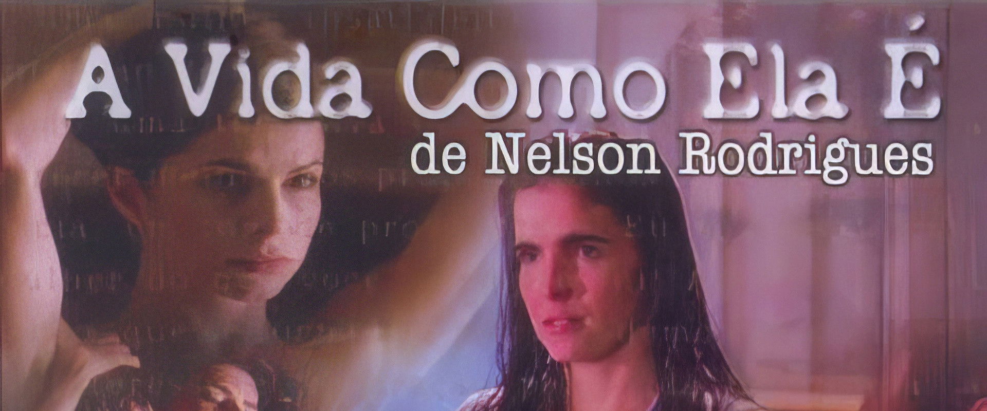 A Vida Como Ela É...'s banner image