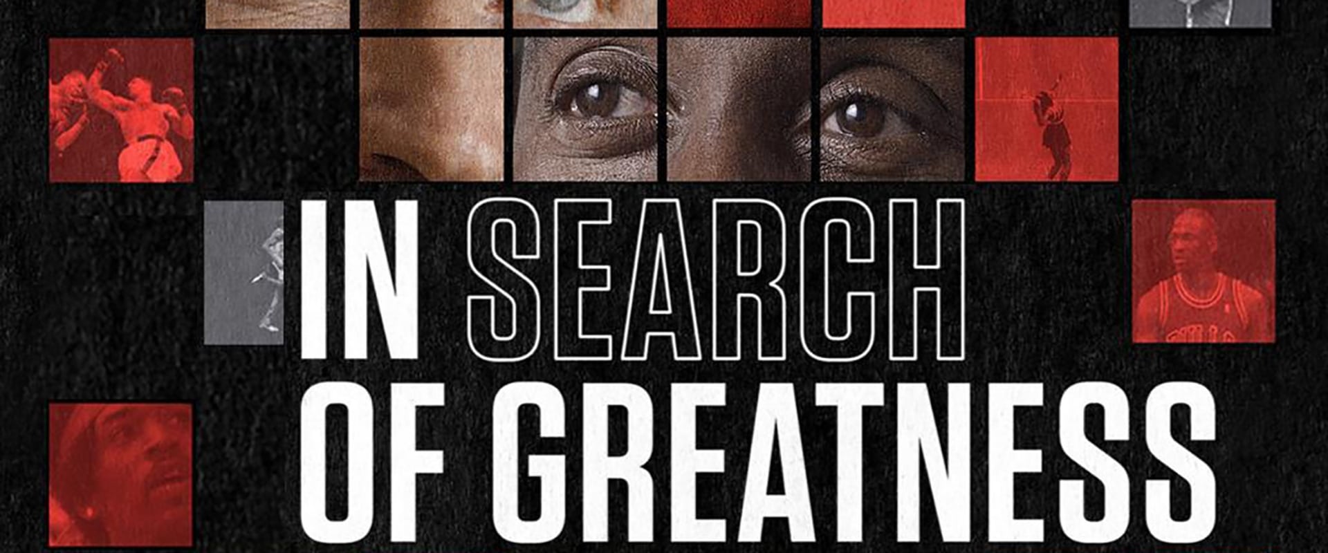 In Search of Greatness