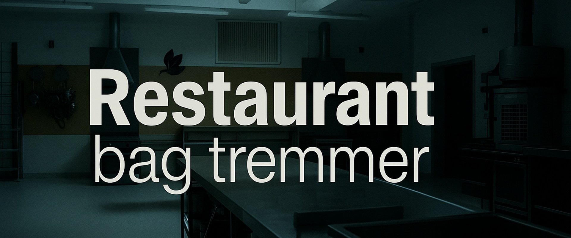 Restaurant bag tremmer