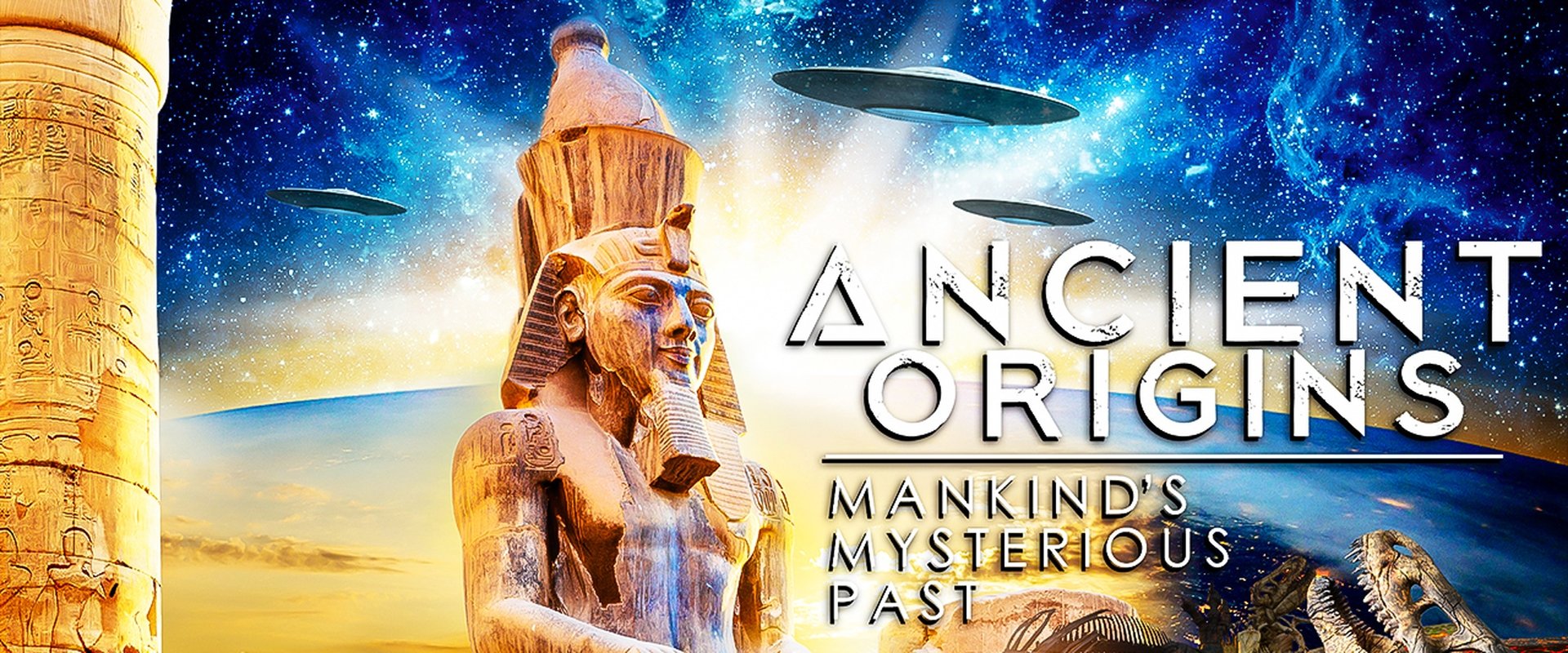Ancient Origins: Mankind's Mysterious Past