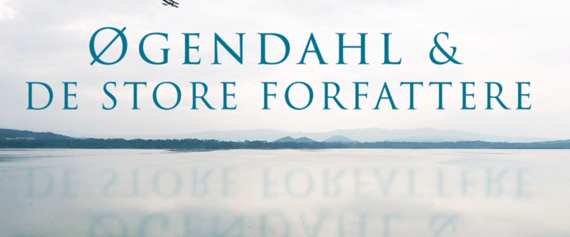 Øgendahl og de store forfattere
