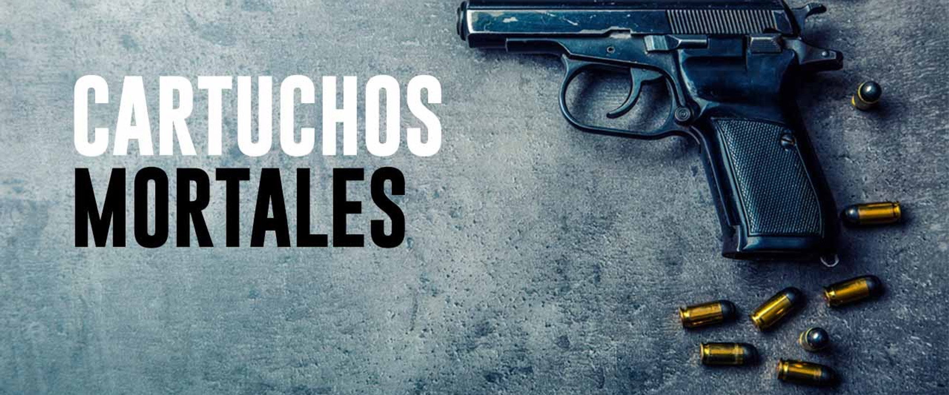 Cartuchos mortales's banner image