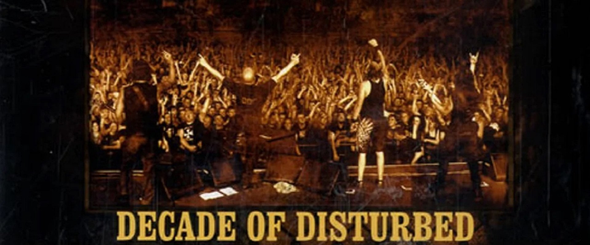 Decade of Disturbed