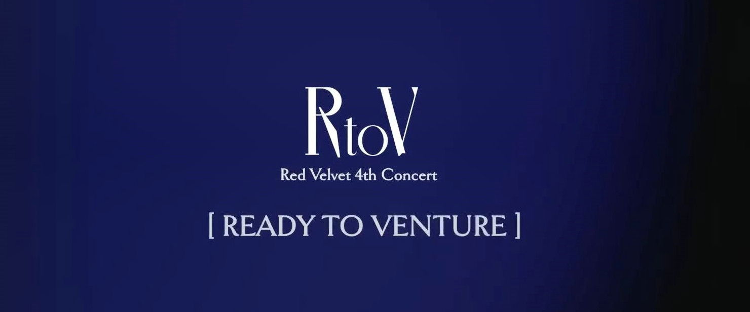 Red Velvet 4th Concert : R to V Production Diary ‘READY TO VENTURE’