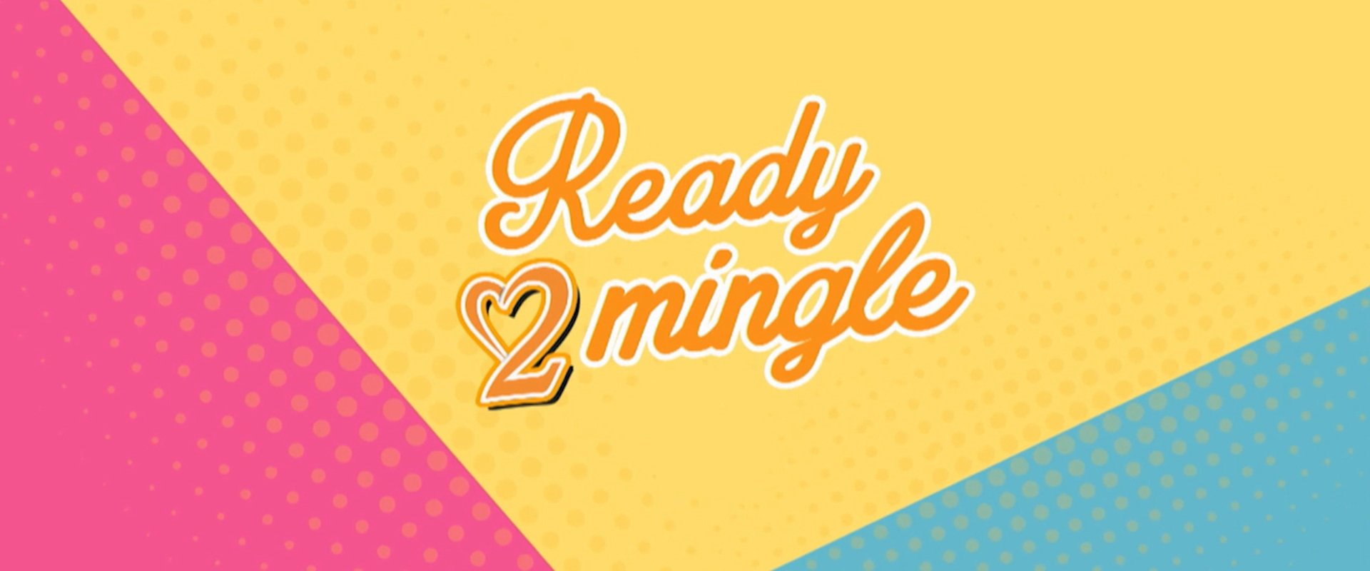 Ready 2 Mingle