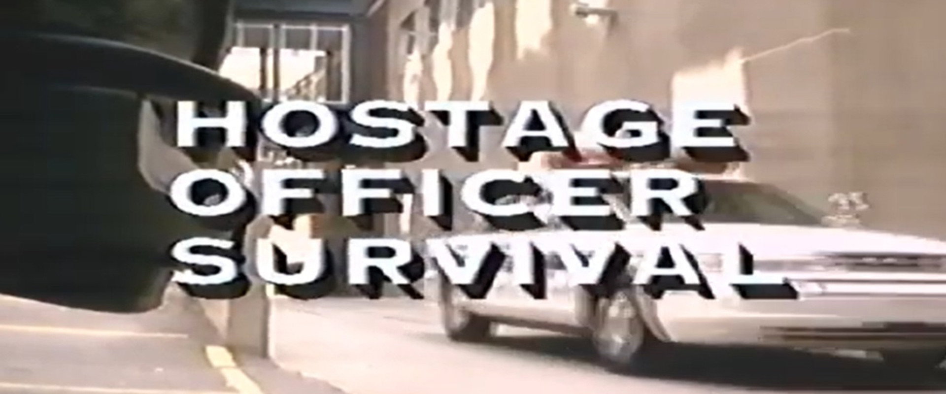 Hostage Officer Survival: How to Escape Your Worst Nightmare Alive