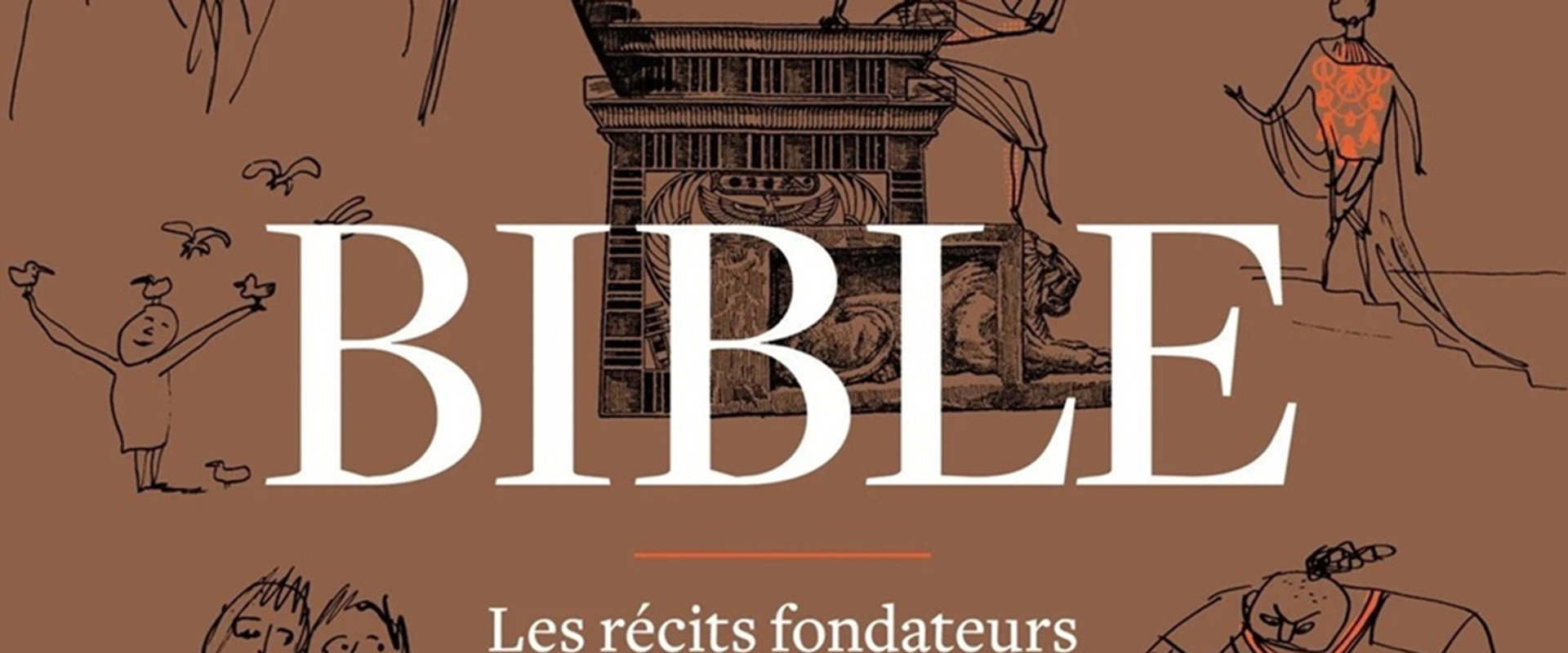 Bible - Les récits fondateurs's banner image