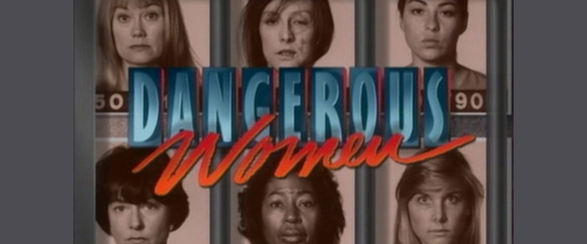 Dangerous Women's banner image