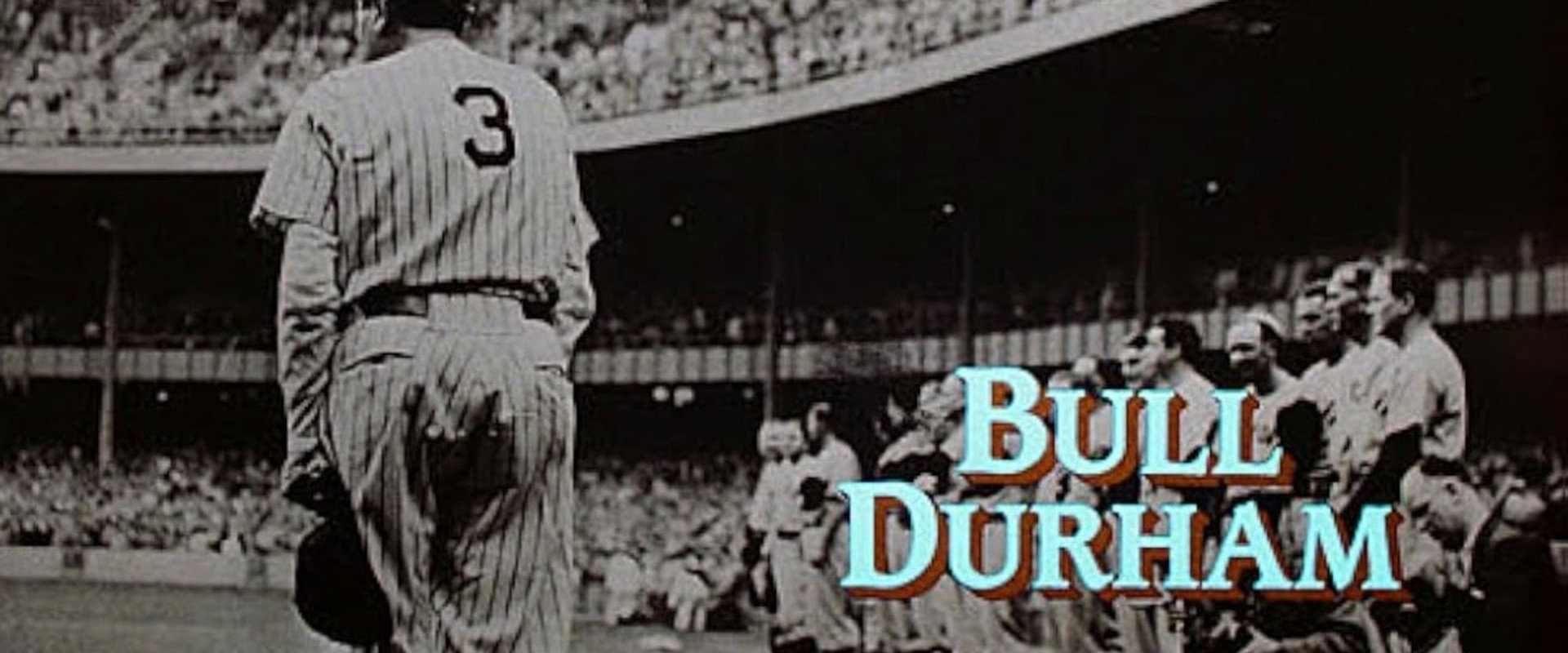 Bull Durham: Between the Lines