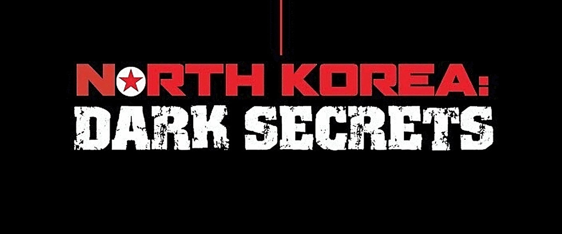North Korea: Dark Secrets
