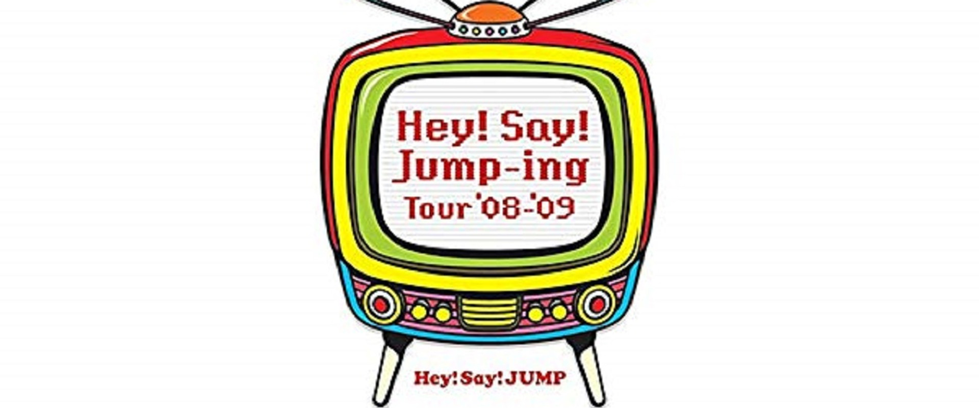 Hey! Say! JUMP - Hey!Say!Jump-ing Tour ’08-’09's banner image