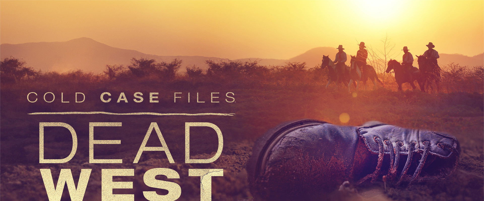 Cold Case Files: Dead West