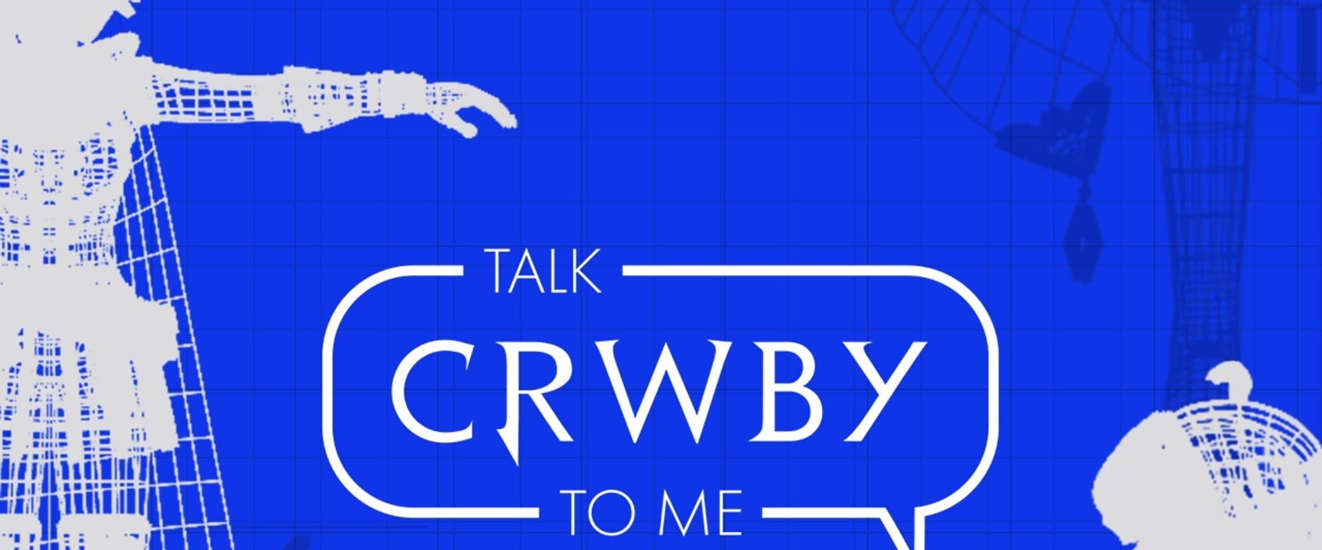 Talk CRWBY to Me