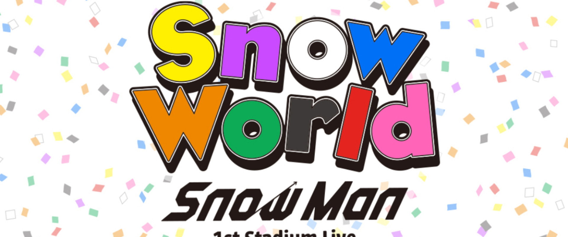 Snow Man 1st Stadium Live Snow World's banner image