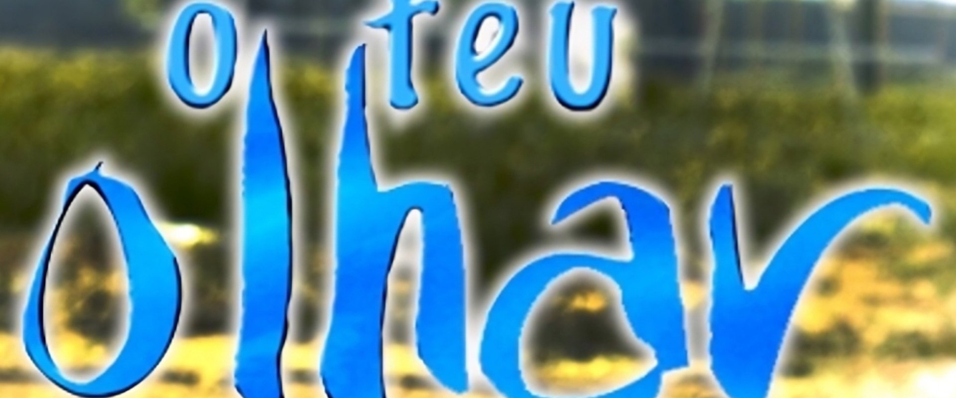 O Teu Olhar