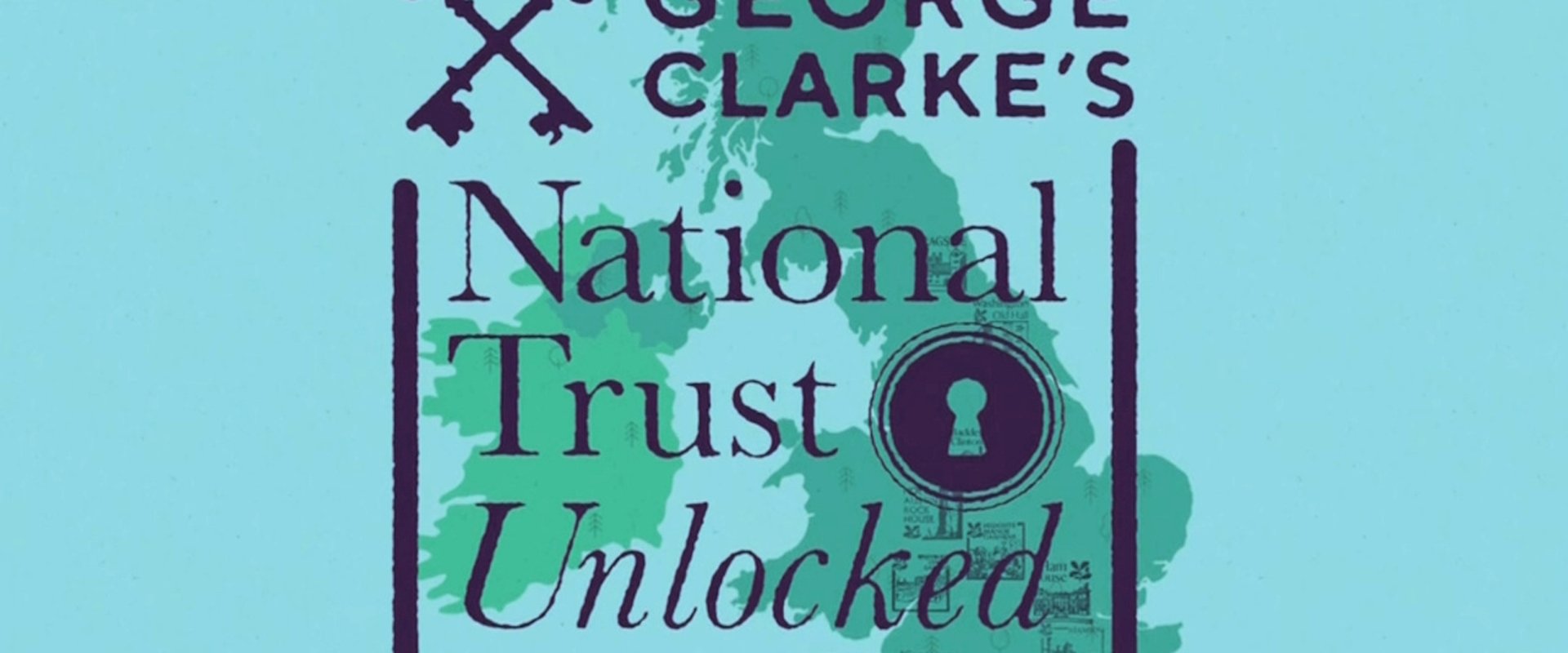 George Clarke's National Trust Unlocked