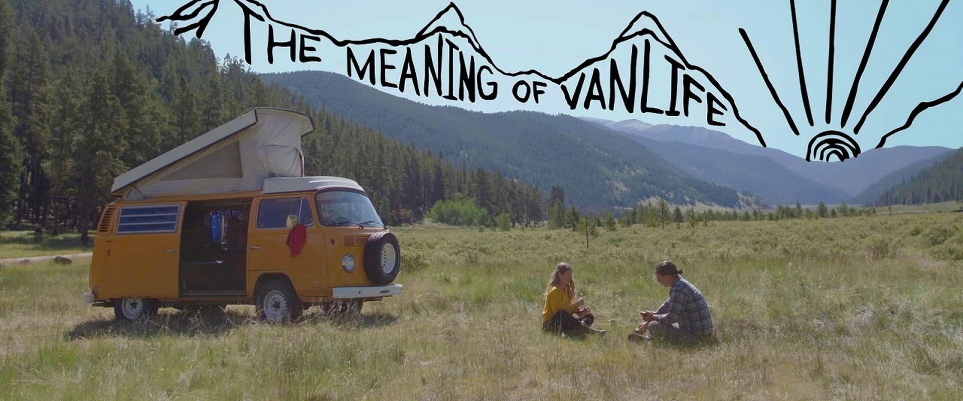 The Meaning of Vanlife