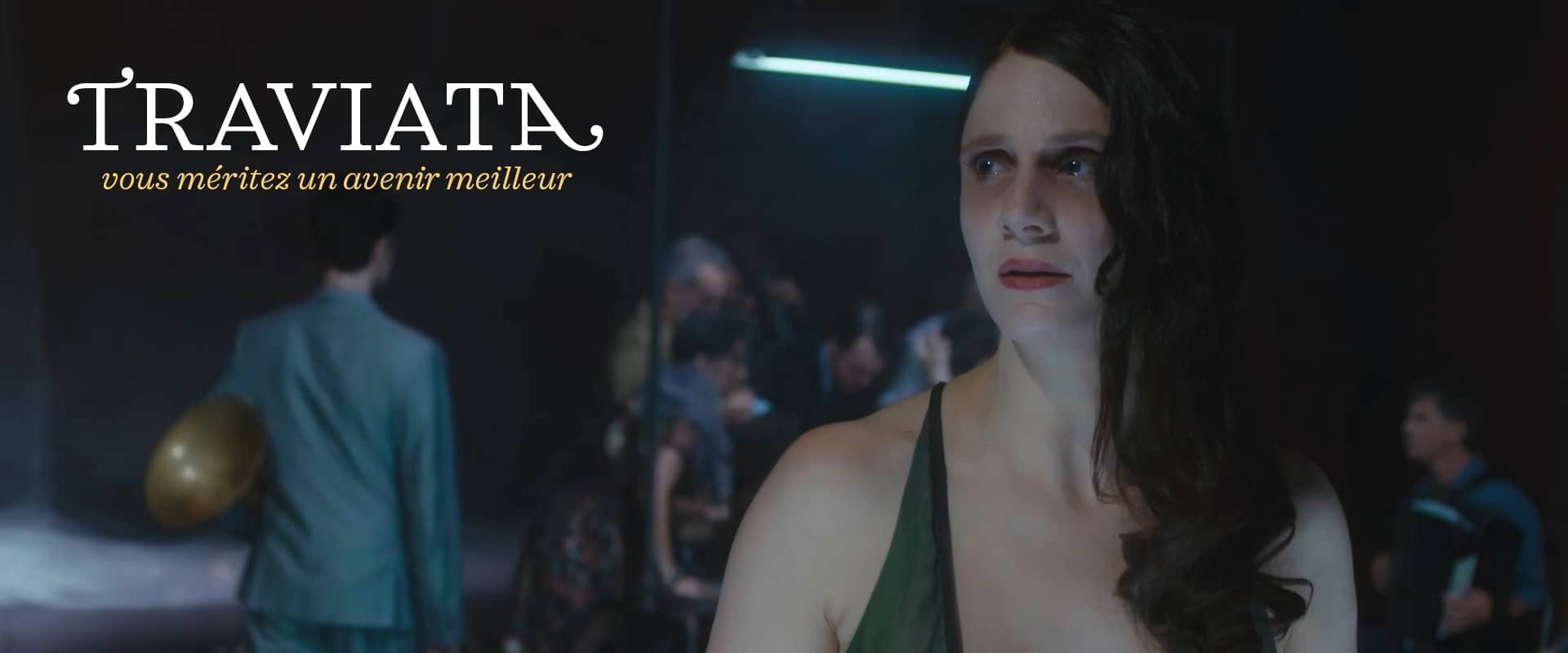 Traviata, vous méritez un avenir meilleur