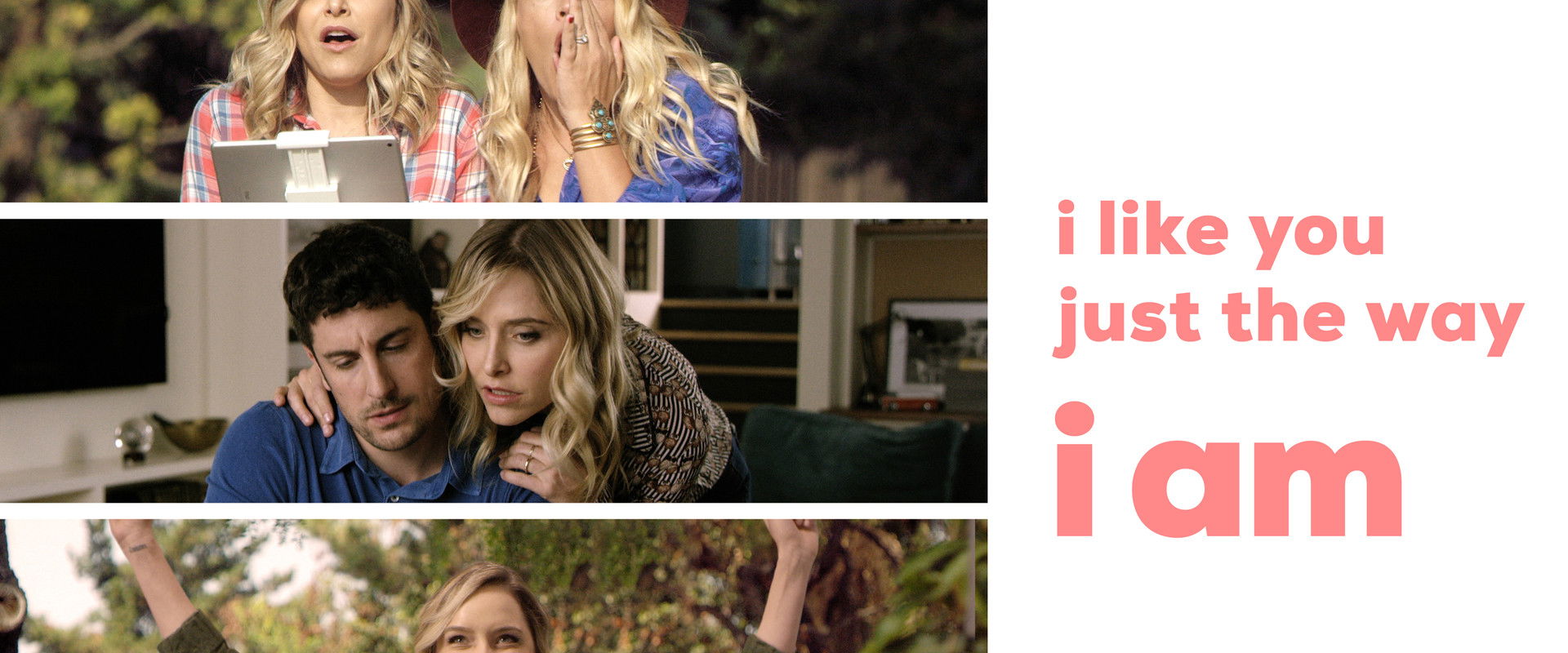 I Like You Just the Way I Am