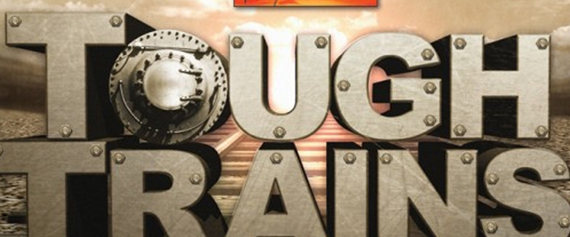 Tough Trains