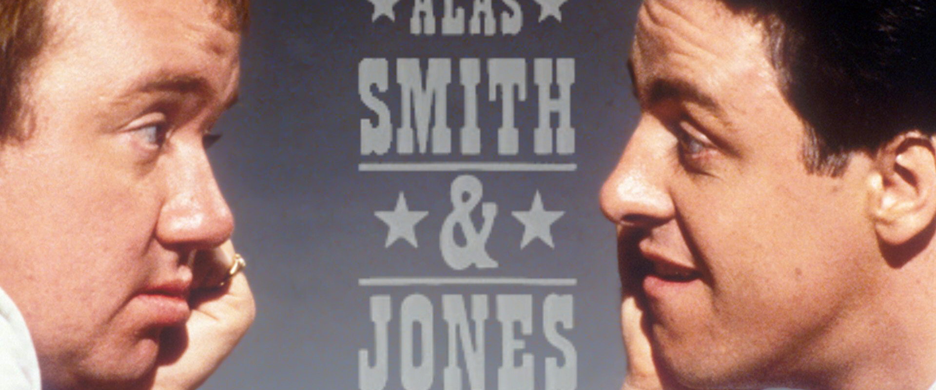 Alas Smith and Jones