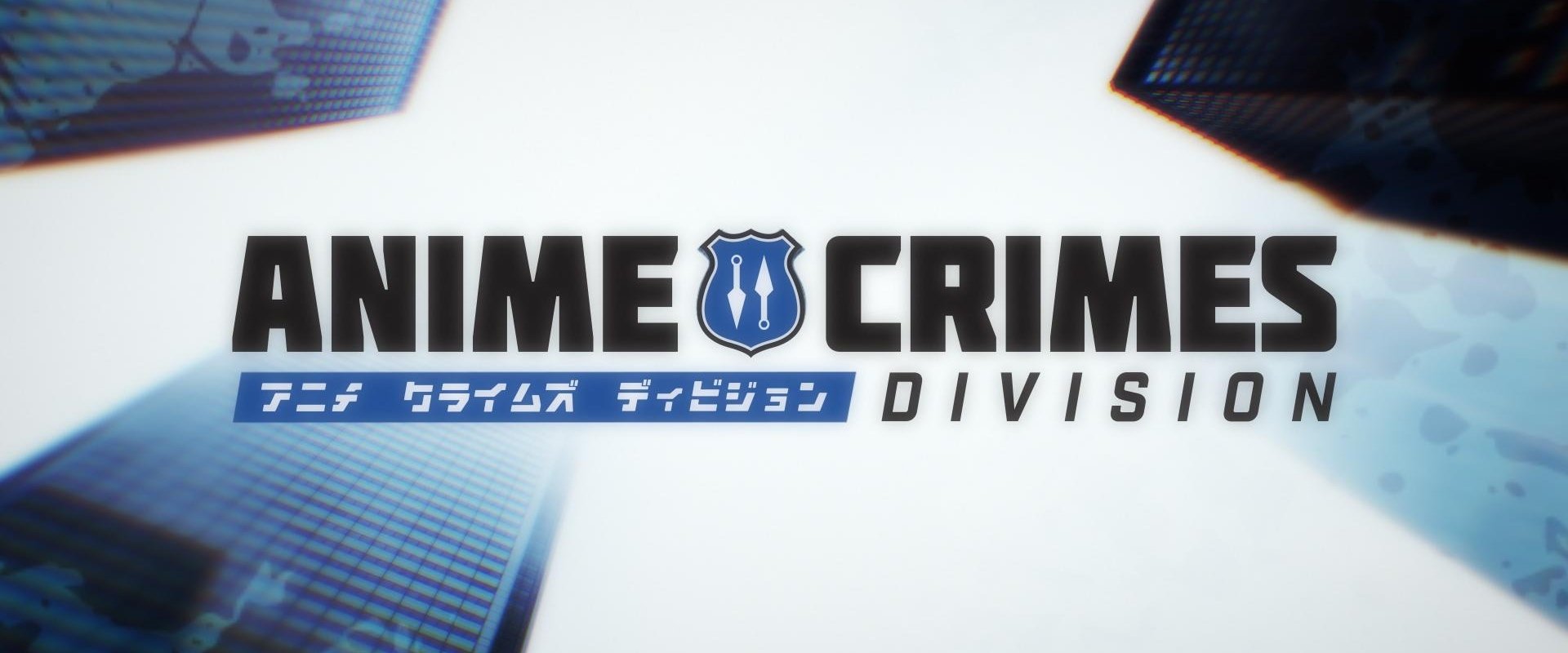 Anime Crimes Division