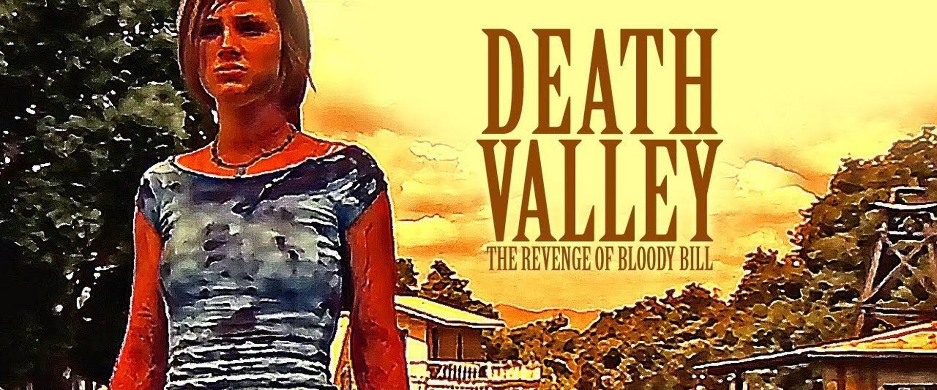 Death Valley: The Revenge of Bloody Bill