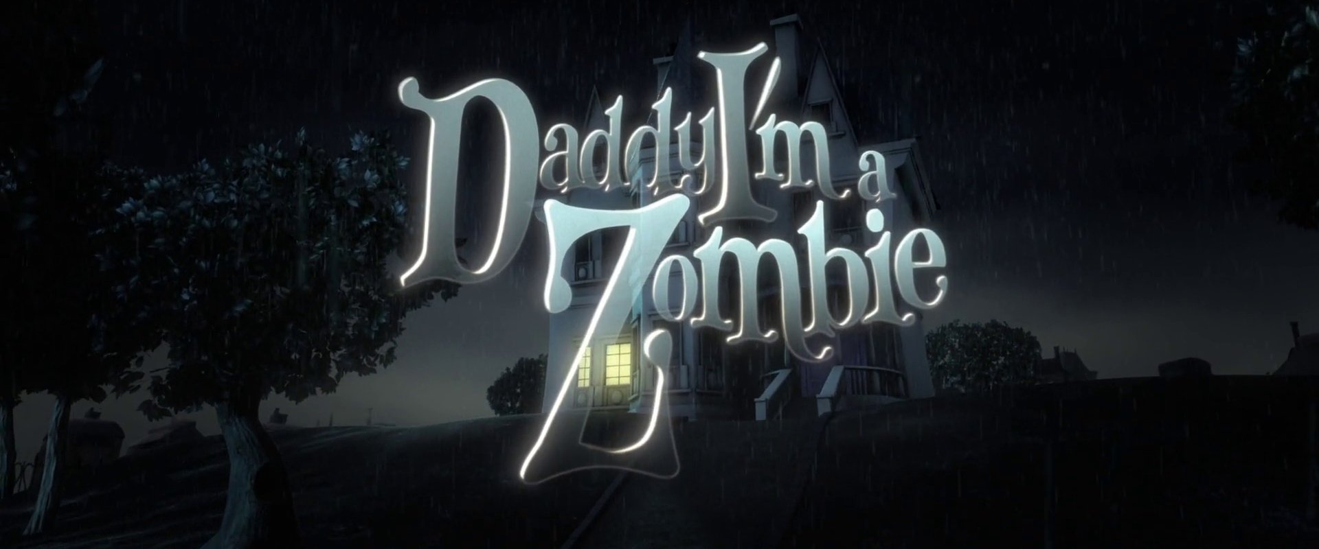 Daddy, I'm a Zombie