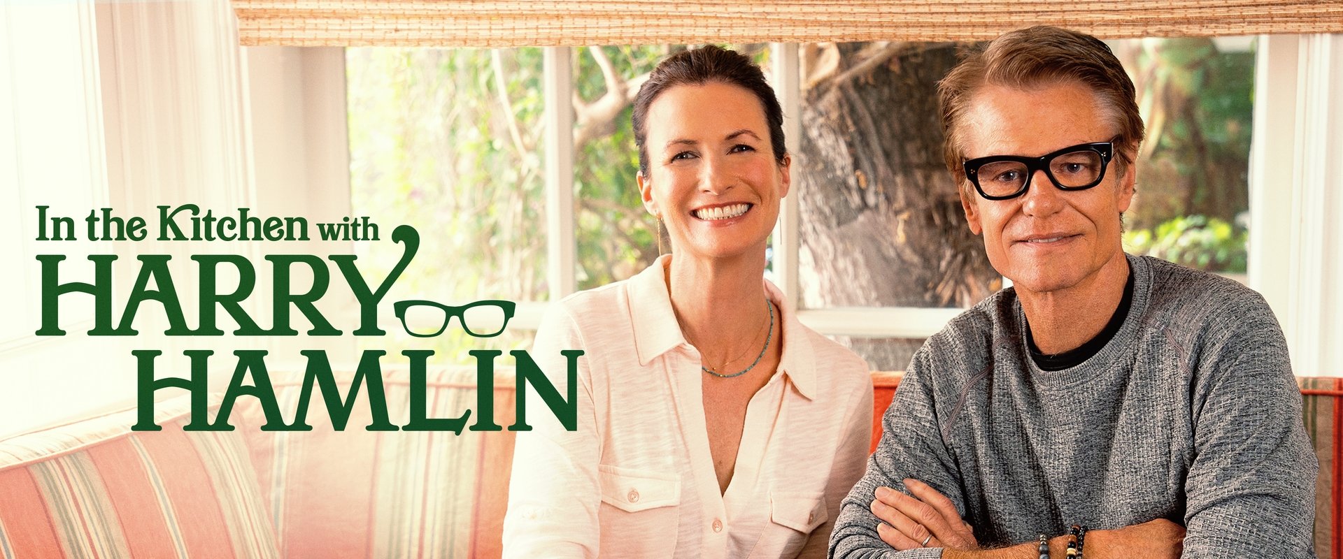 In the Kitchen with Harry Hamlin