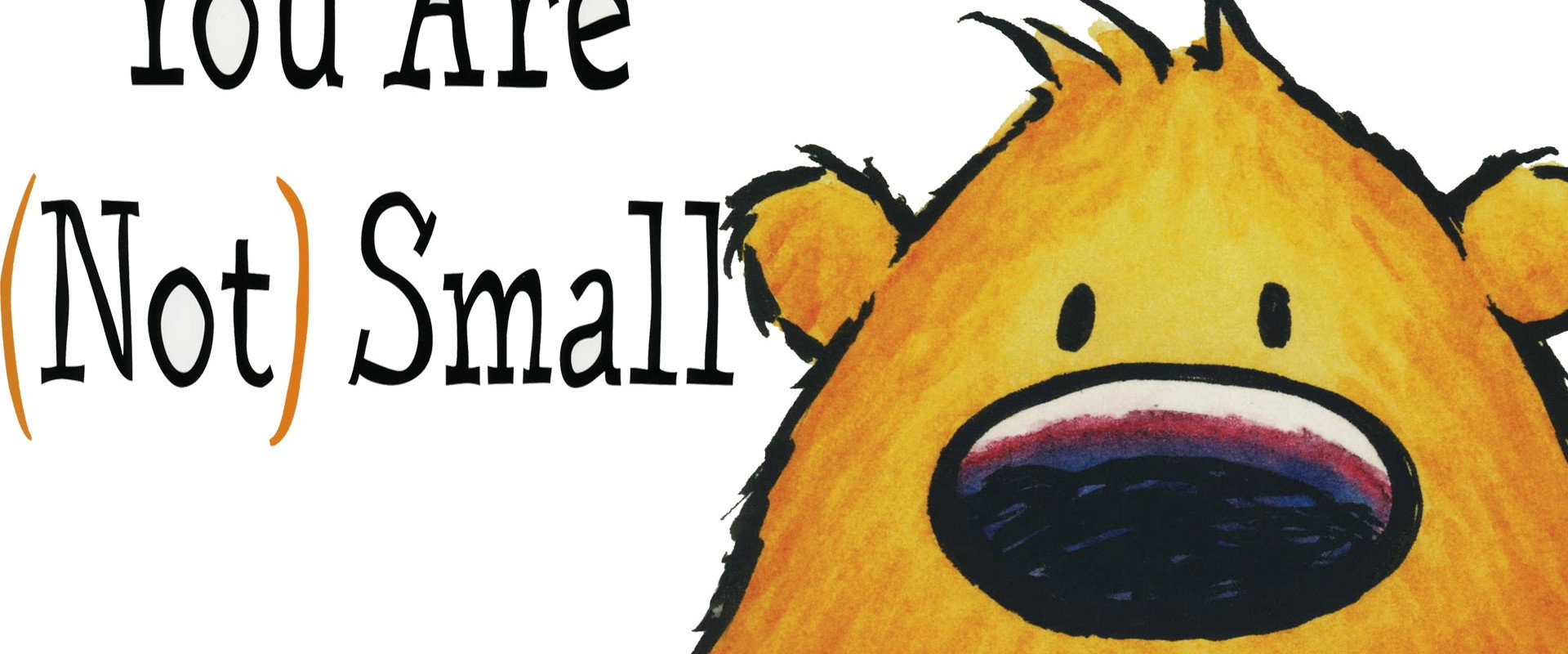 You Are (Not) Small's banner image