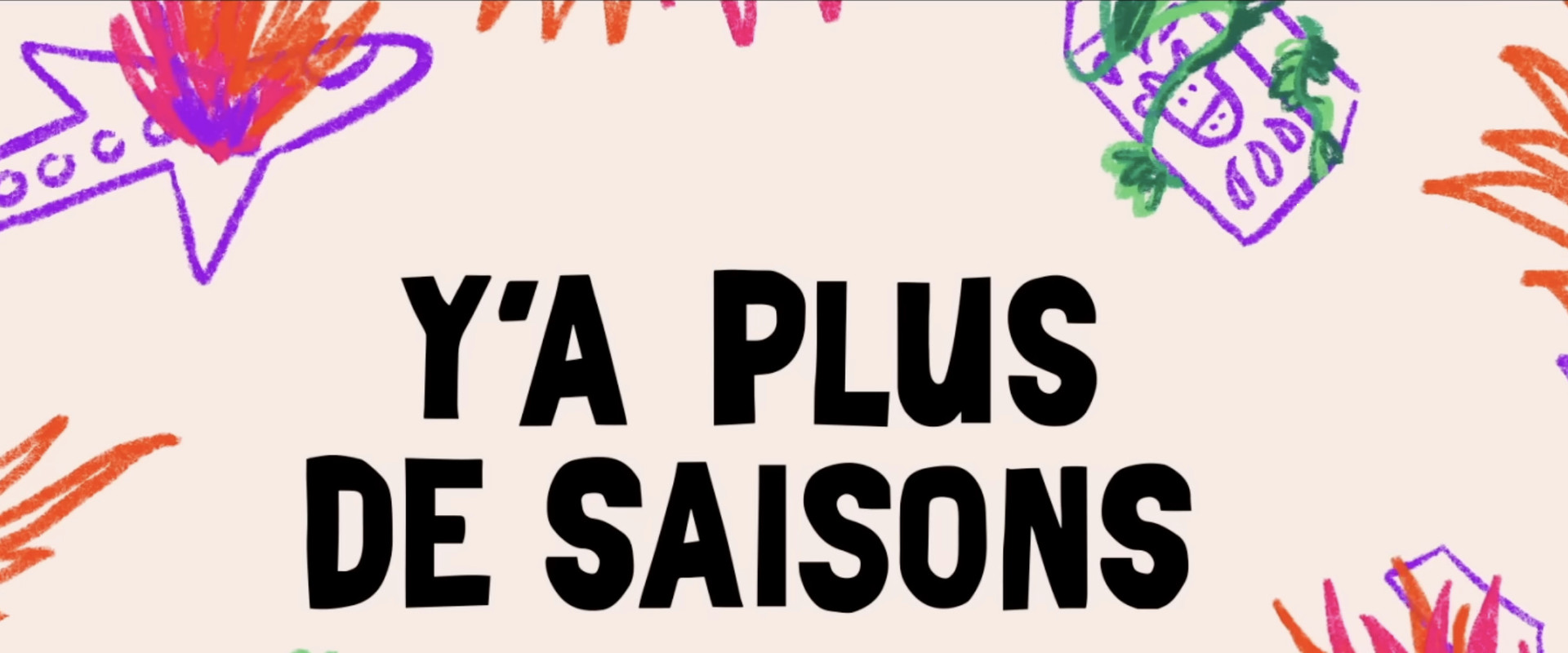 Y'a plus de saisons's banner image
