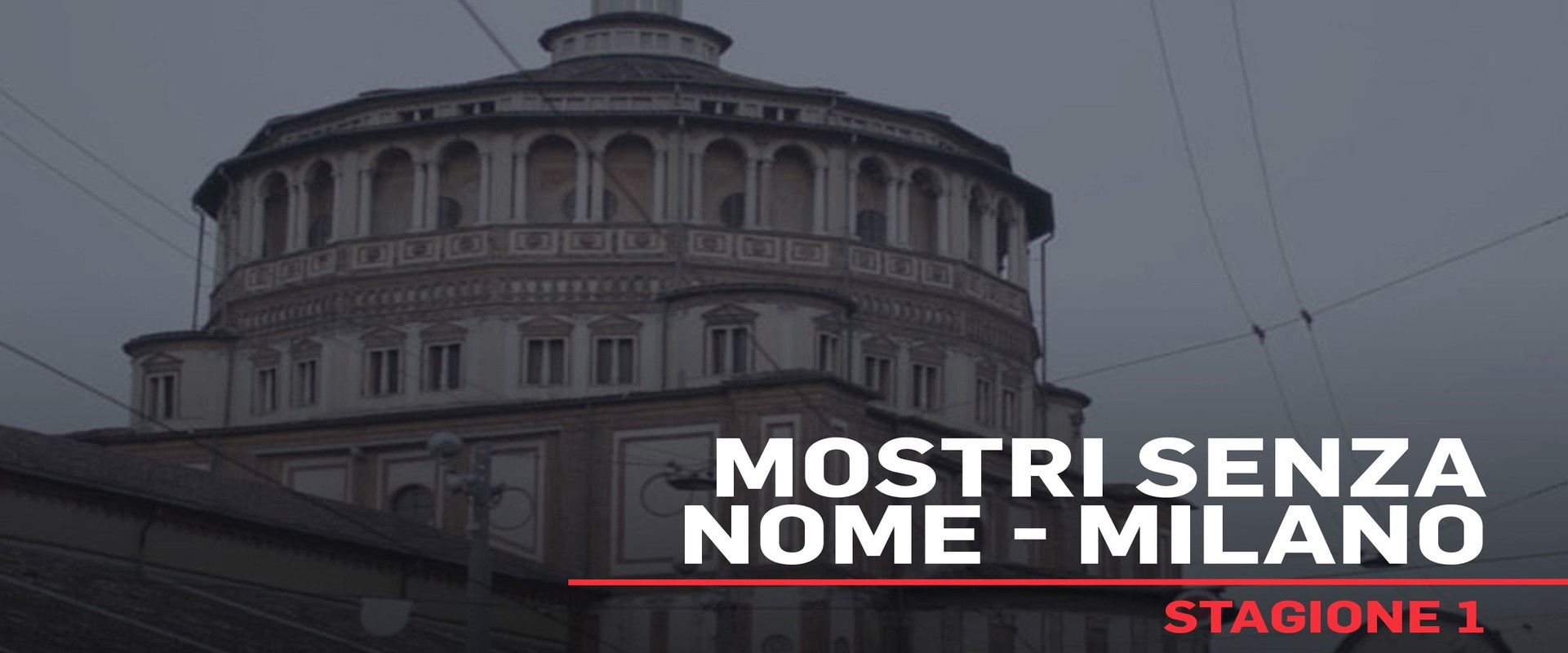 Mostri senza nome - Milano