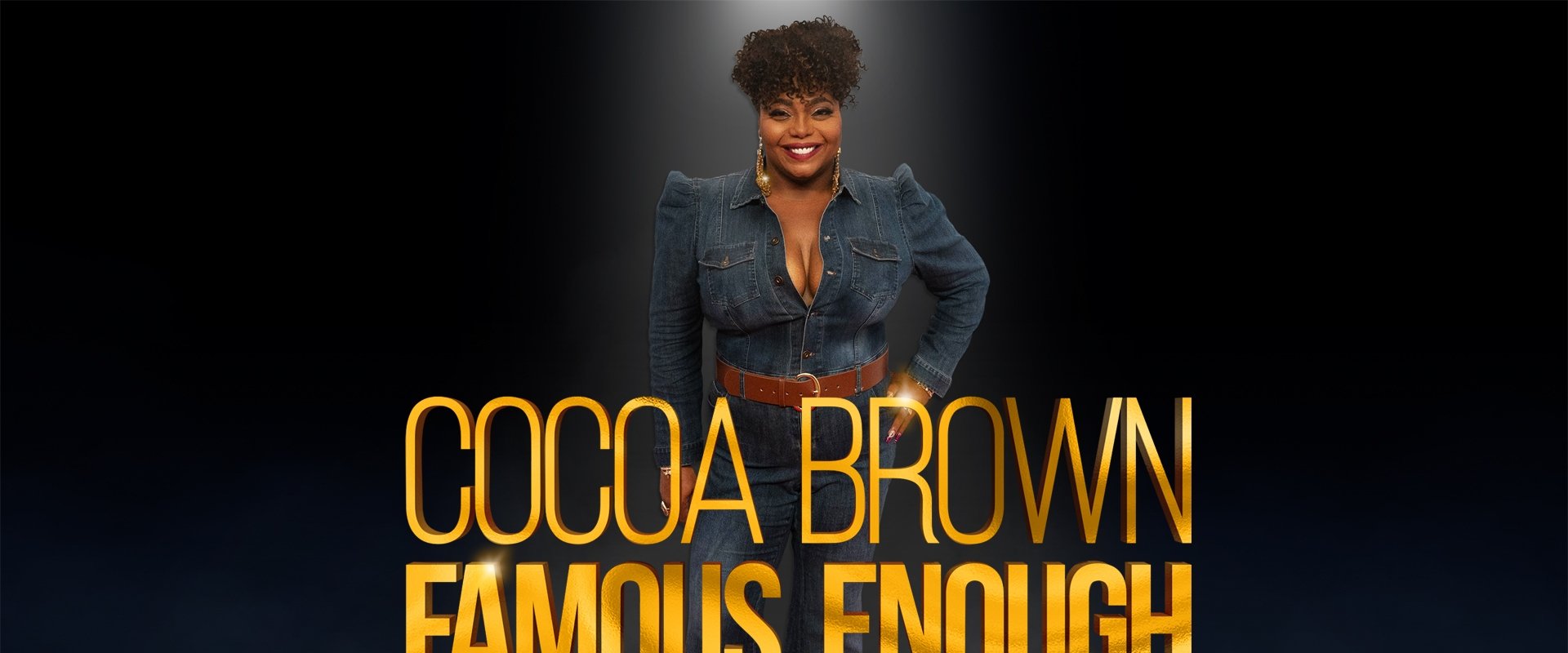 Cocoa Brown: Famous Enough