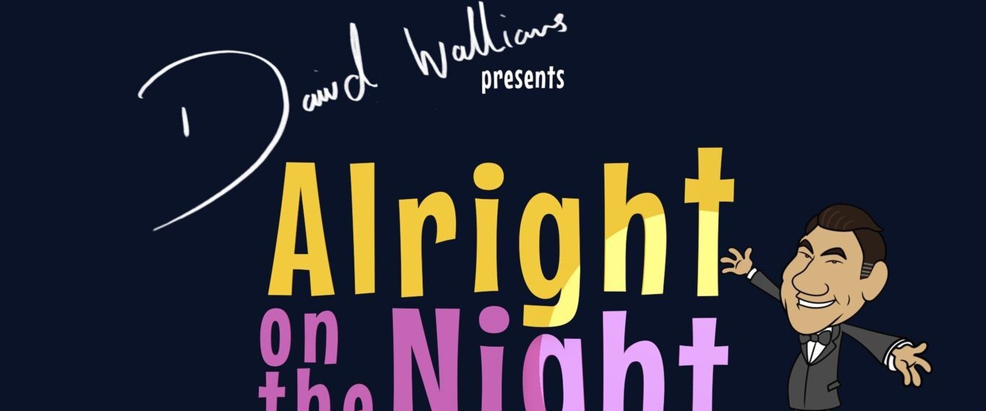 It'll be Alright on the Night
