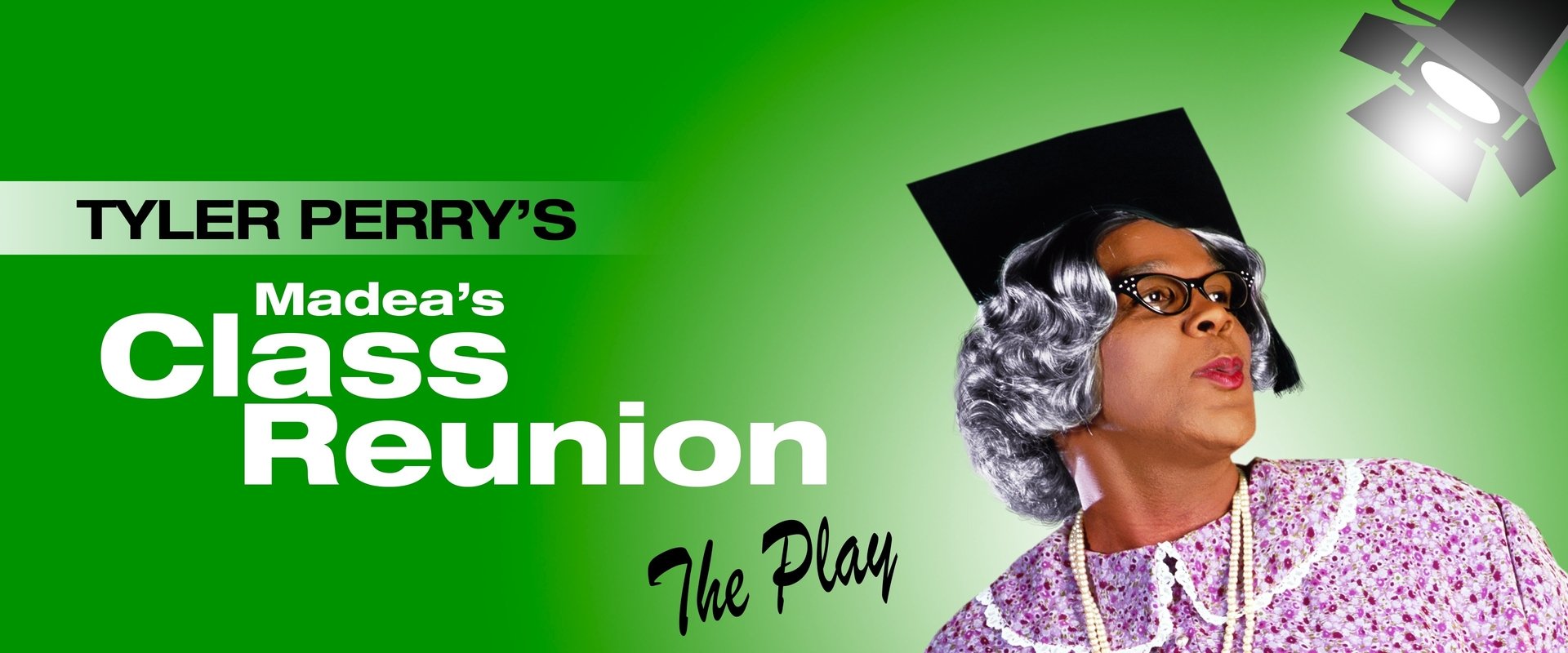 Madea's Class Reunion - The Play