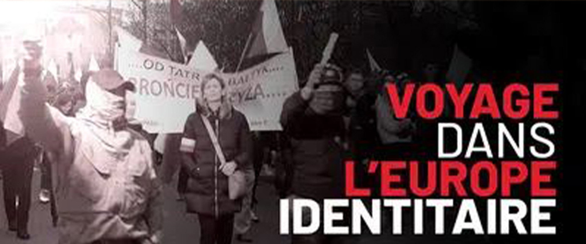 Martin Weill - Voyages dans l'Europe Identitaire