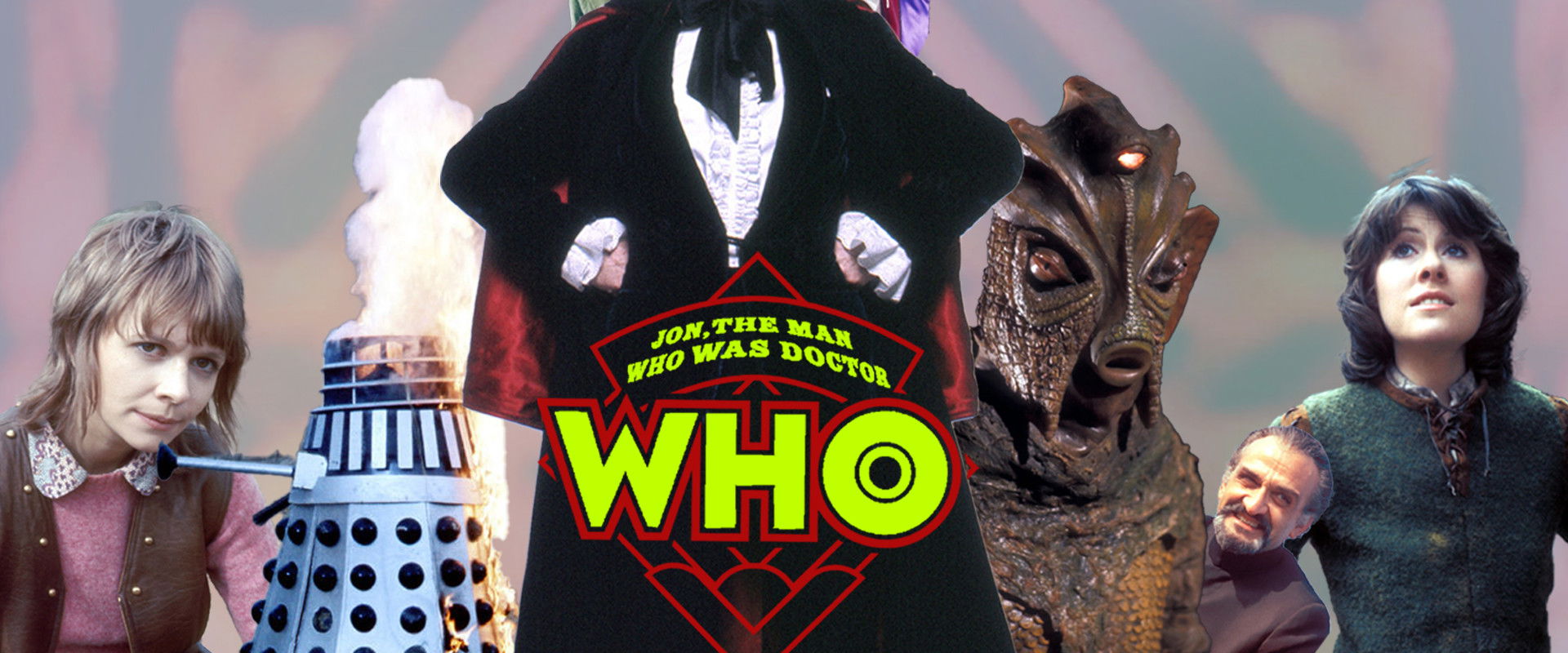 Jon, The Man Who Was Doctor Who's banner image